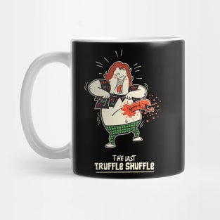 Last Truffle Shuffle Mug